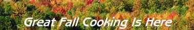 Great Fall Cooking Is Here